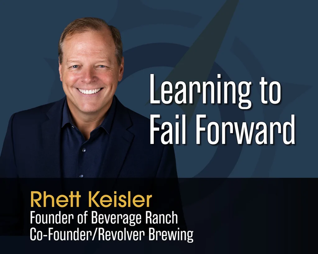 Learning to Fail Forward with Rhett Keisler